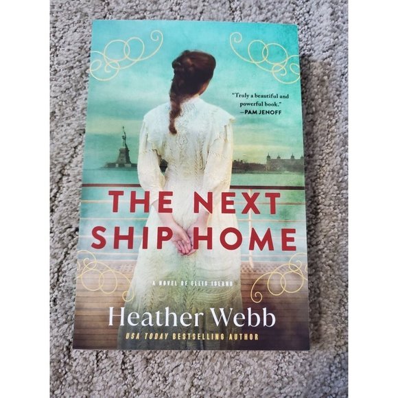 The Next Ship Home By Heather Webb - Picture 1 of 3